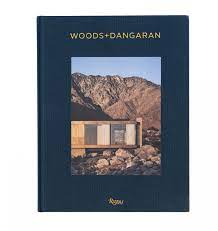 Woods + Dangaran: Architecture and Interiors - Book