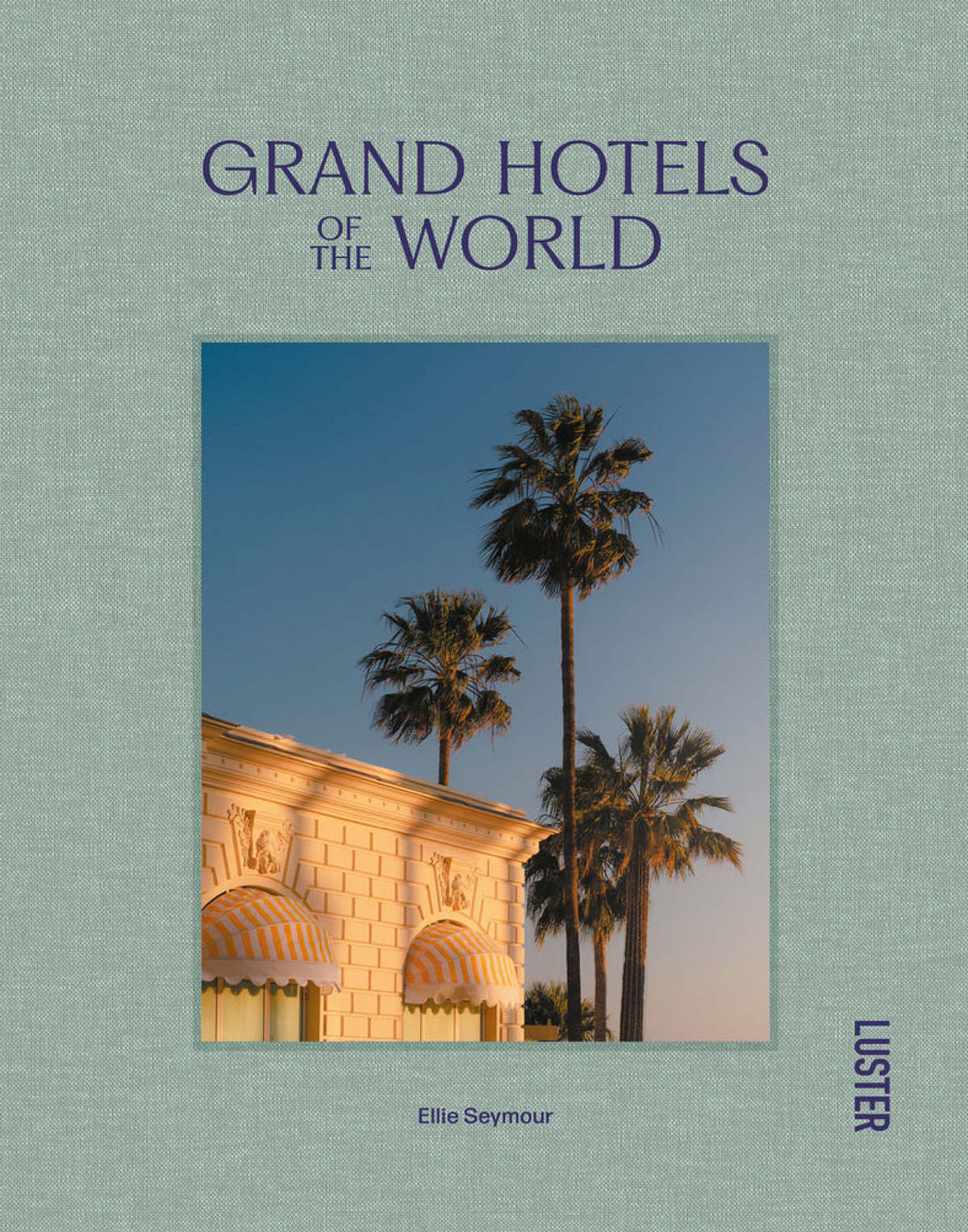 Grand Hotels of the World